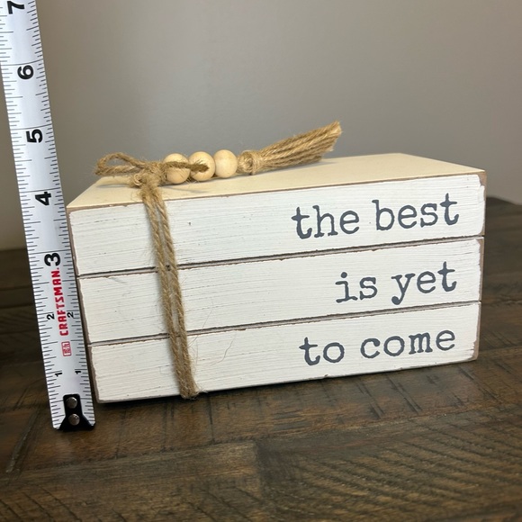 Home decor accent/sign/display, the best is yet to come - Picture 4 of 7